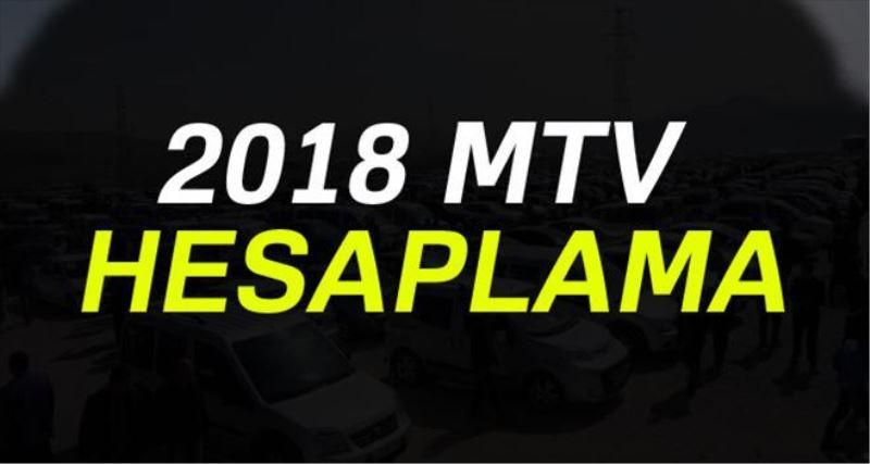 2018 MTV tablosu ve zam oranı