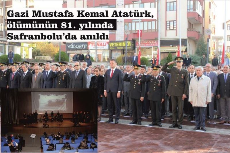 Gazi Mustafa Kemal Atatürk, ölümünün 81. yılında Safranbolu´da anıldı
