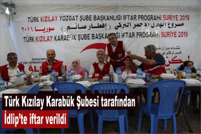 Türk Kızılay Karabük Şubesi tarafından İdlip´te iftar verildi