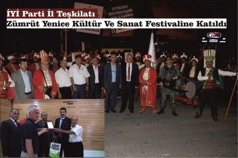 İYİ Parti İl Teşkilatı Zümrüt Yenice Kültür ve Sanat Festivaline Katıldı