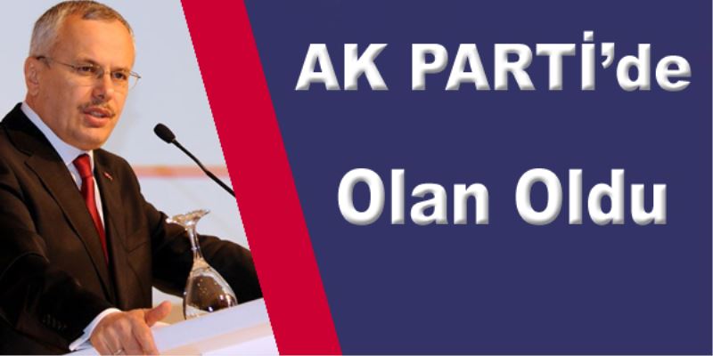 AK Parti`de Olan Oldu